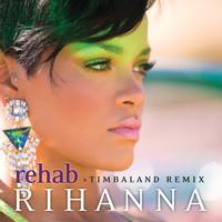 Rihanna - Rehab (Timbaland Remix)