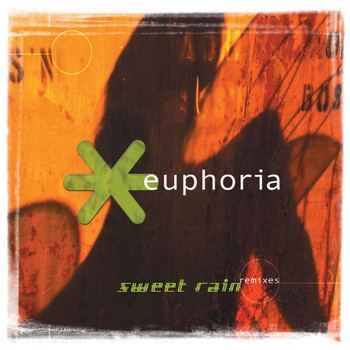 Euphoria - Sweet Rain (Remixes) - EP