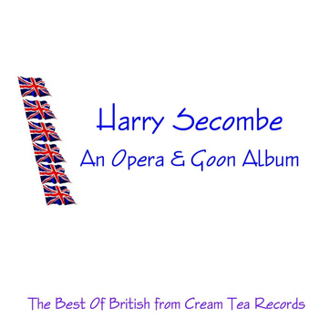Harry Secombe - An Opera & Goon Album