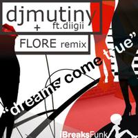 DJ Mutiny - Dreams Come True feat DiiGii