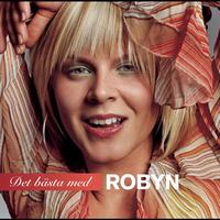 Robyn - Det Bästa Med Robyn