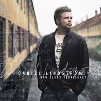 Daniel Lindström - Nån Slags Verklighet