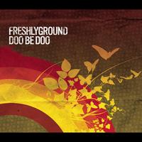 Freshlyground - Doo Be Doo