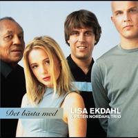 Lisa Ekdahl Med Peter Nordahl Trio - Det Bästa Med