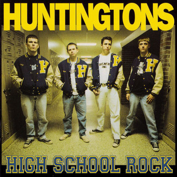 Huntingtons - High School Rock (Remastered/Bonus Track Version)