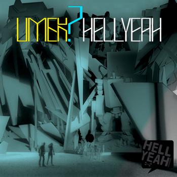 UMEK - Umek? Hell Yeah