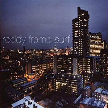 Roddy Frame - Surf