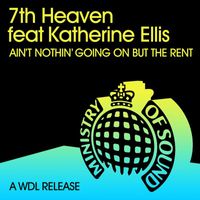 7th Heaven - Ain't Nothin' Goin' On But The Rent (feat. Katherine Ellis)