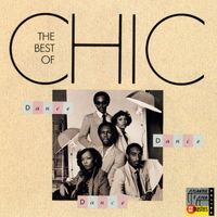 Chic - Dance, Dance, Dance: The Best of Chic