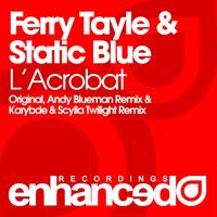 Ferry Tayle & Static Blue - L'Acrobat