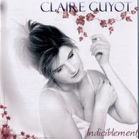 Claire Guyot - Indiciblement