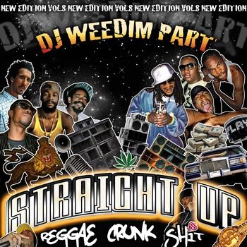 Various Artists - Reggae Crunk Shit Vol 8 (Dj Weedim Part) (Explicit)