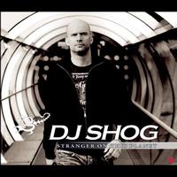 DJ Shog - Stranger On This Planet