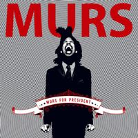 Murs - Murs For President