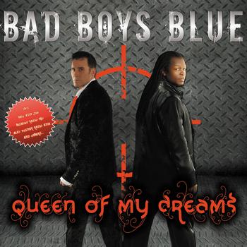 Bad Boys Blue - Queen of my dreams 2009