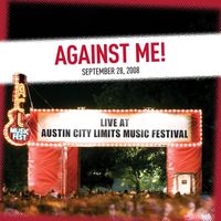 Against Me! - Live at Austin City Limits Music Festival 2008: Against Me!