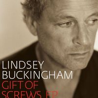 Lindsey Buckingham - Gift of Screws EP