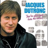 Jacques Dutronc - Tous Les Goûts Sont Dans Ma Nature (Explicit)