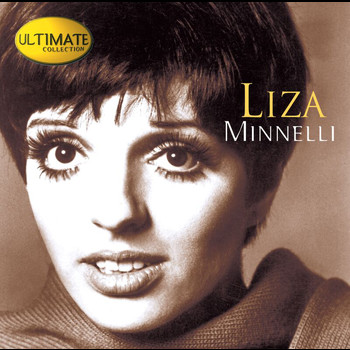 Liza Minnelli - Ultimate Collection:  Liza Minnelli