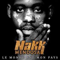 Nakk Mendosa - Le monde est mon pays - Homme à part (Single)