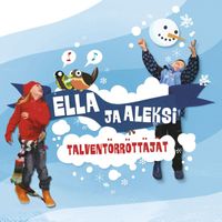 Ella ja Aleksi - Talventörröttäjät
