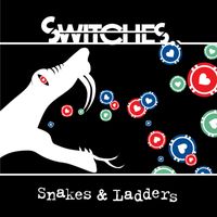 Switches - Snakes And Ladders EP
