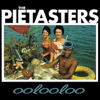 The Pietasters - Oolooloo