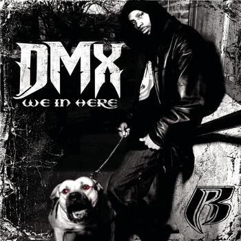 DMX - We In Here (Explicit)