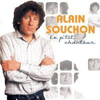 Alain Souchon - Le P'tit Chanteur