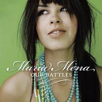 Maria Mena - Our Battles