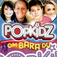 PopKidz - Om bara du (Radioversion)