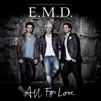 E.M.D. - All For Love (Albumversion)
