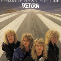 Return - Straight Down The Line