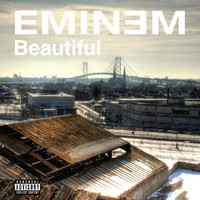 Eminem - Beautiful (International Version [Explicit])
