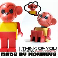 Made By Monkeys feat. Darcy Conroy - I think Of You