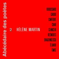 Hélène Martin - Abécédaire des poètes 2