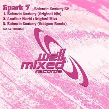 Spark 7 - Balearic Ecstasy EP