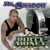 Mr. Shadow - Dirty Money