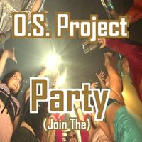 O.S. Project - Party (Join The)