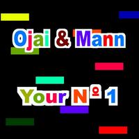 Ojai & Mann - Your Number One
