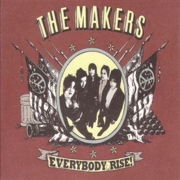 The Makers - Everybody Rise
