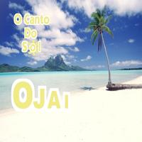 Ojai - O Canto Do Sol