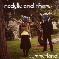 Nedelle & Thom - Summerland