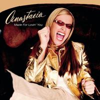 Anastacia - Made For Lovin' You