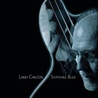 Larry Carlton - Sapphire Blue