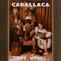 Cadallaca - Out West EP