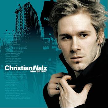 Christian Walz - Maybe Not