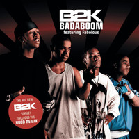 B2K - Badaboom