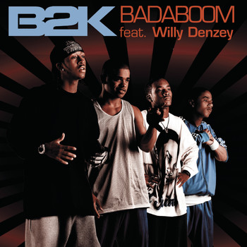 B2K - Badaboom