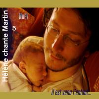 Hélène Martin - Il est venu l'Enfant